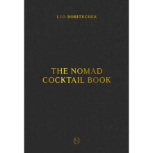 NoMad Cocktail Book by Robitschek & Leo