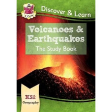 New KS2 Discover & Learn Geography - Volcanoes and Earthquakes Study Book by Books & CGP