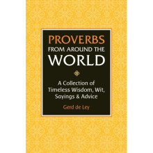 Proverbs From Around The World by De Ley & Gerd