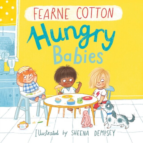 Hungry Babies by Cotton & Fearne