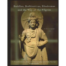 Buddhas Bodhisattvas Khadromas & the Way of the Pilgrim by Simhananda