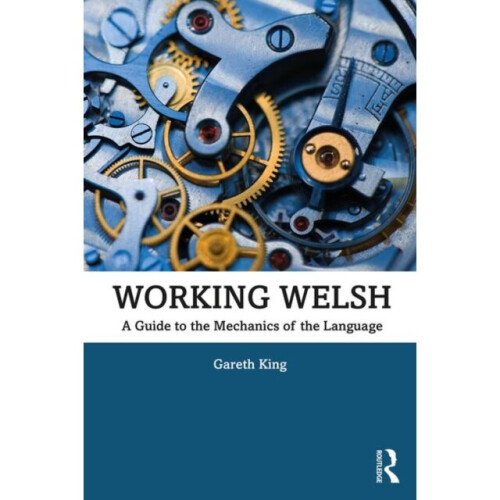 Working Welsh by King & Gareth