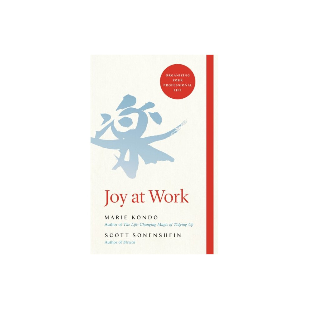 Pan Macmillan Joy At Work By Kondo & Mariesonenshein & Scott