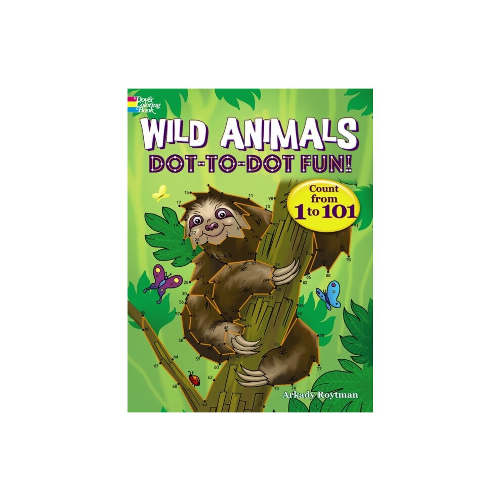 Wild Animals Dot-to-Dot Fun by Roytman & Arkady