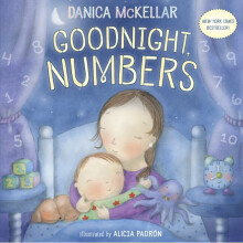 Goodnight Numbers by Mckellar & DanicaPadron & Alicia
