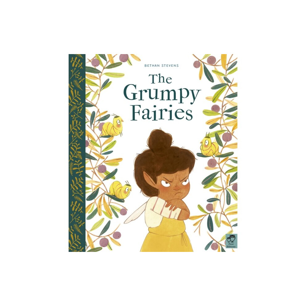 Frances Lincoln Publishers Ltd Grumpy Fairies By Stevens & Bethan