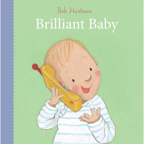 Brilliant Baby by Hartman & Bob