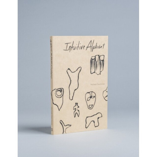 Intuitive Alphabet by Doner & Michele Oka