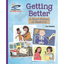 Reading Planet - Getting Better A Short History of Medicine - Purple Galaxy by Easton & Tom