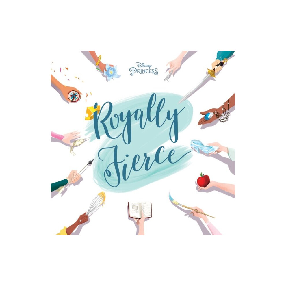 Disney Princess Royally Fierce by Rubiano & BrittanyZimring & Erin