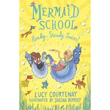 Mermaid School Ready Steady Swim by Courtenay & Lucy