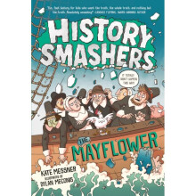 History Smashers The Mayflower by Messner & Kate
