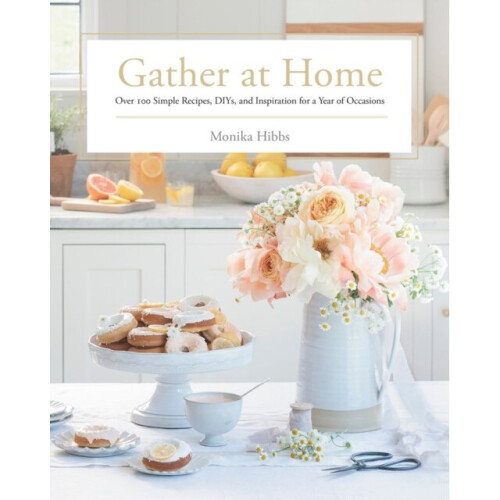 Gather At Home by Hibbs & Monika - Book