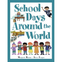 School Days Around The World international by Ruurs & Margriet