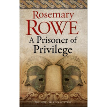Prisoner of Privilege by Rowe & Rosemary