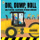 Dig Dump Roll by Sutton & Sally 1