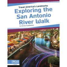 Travel Americas Landmarks Exploring the San Antonio River Walk by Huddleston & Emma