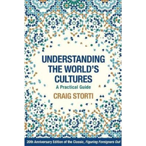 Understanding the Worlds Cultures by Storti & Craig