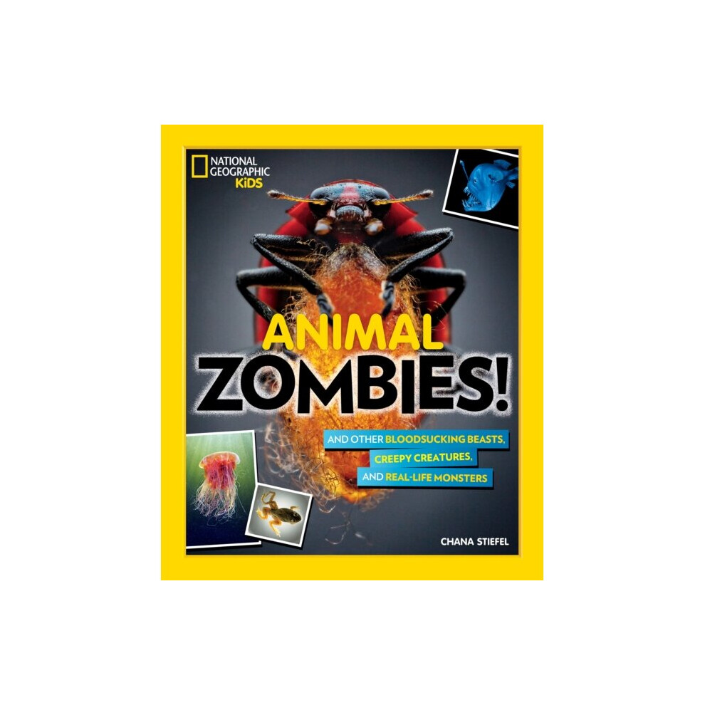 Animal Zombies by National Geographic KidsSteifel & Chana