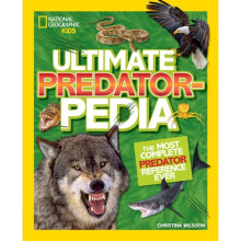 Ultimate Predatorpedia by National Geographic KidsWilsdon & Christina