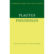 Plautus Pseudolus by Christenson & David University of Arizona