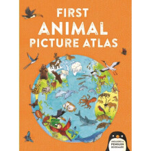 First Animal Picture Atlas by Chancellor & Deborah