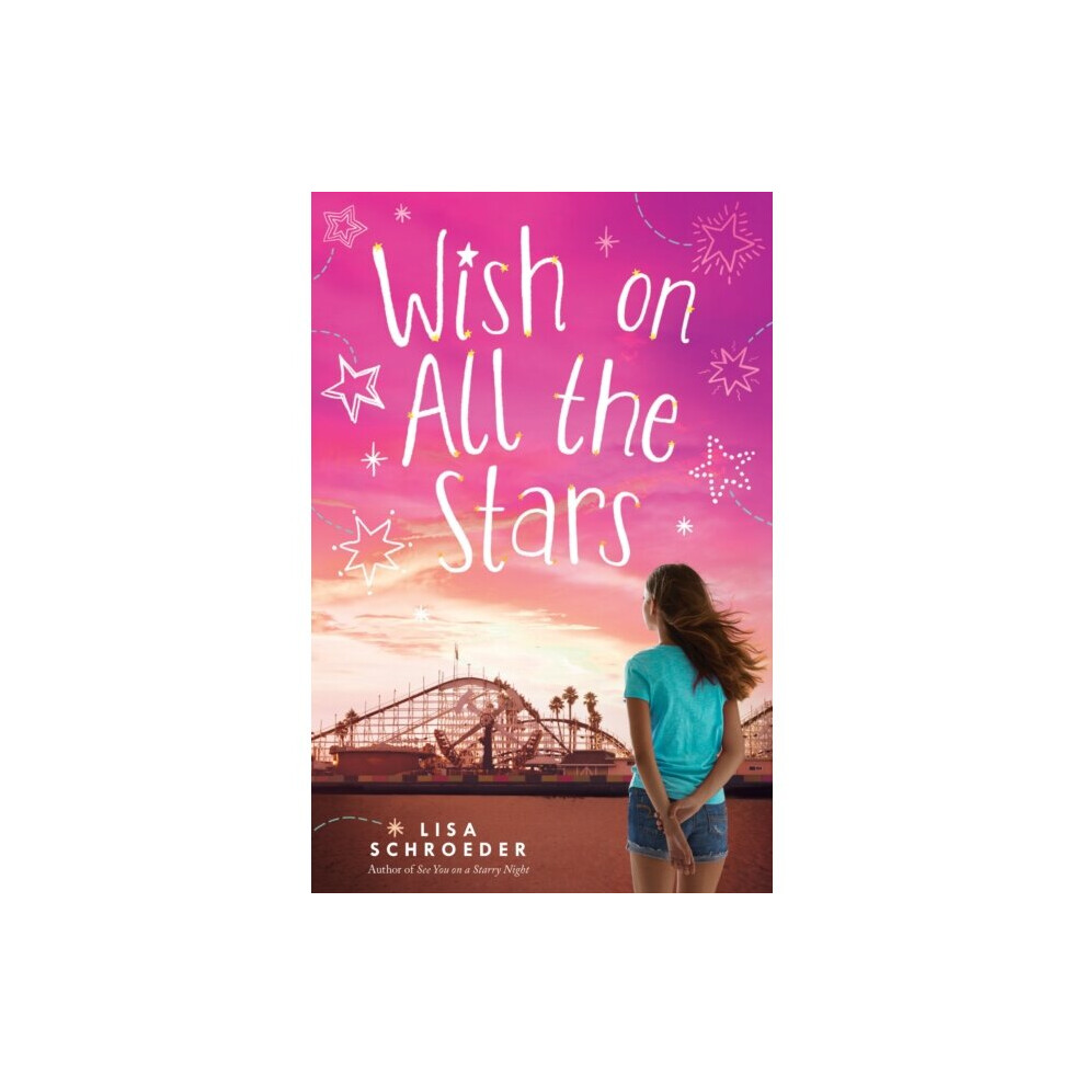Scholastic Inc. Wish On All The Stars By Schroeder & Lisa