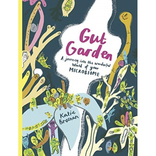 Gut Garden by Brosnan & Katie