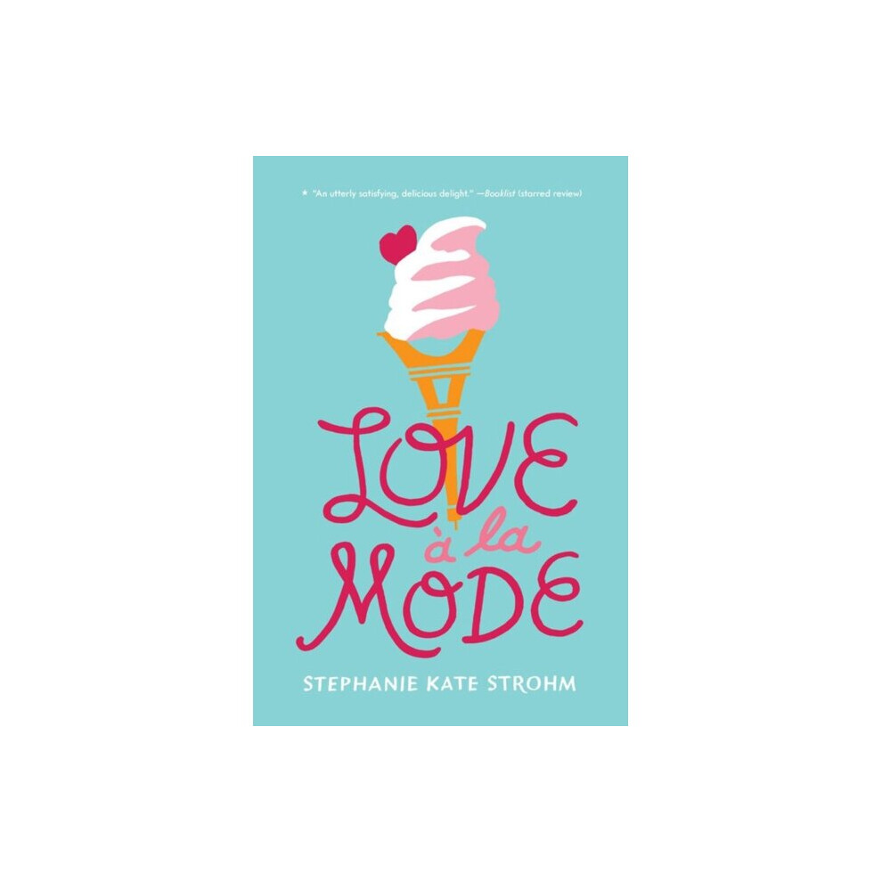 Love A La Mode by Strohm & Stephanie Kate