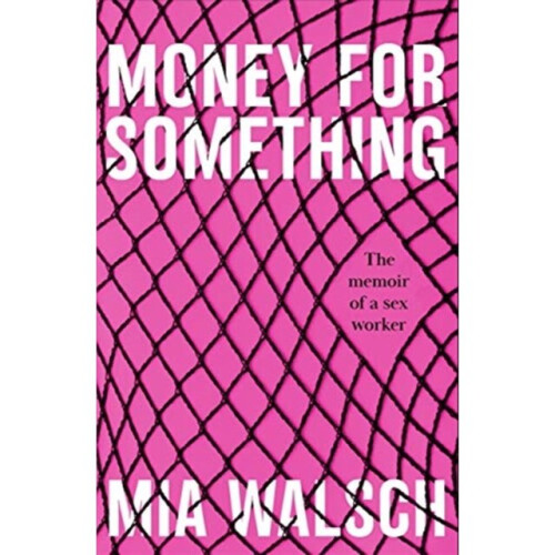 Money for Something by Walsch & Mia Author
