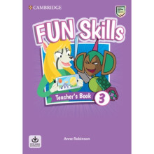 Fun Skills Level 3 Teachers Book with Audio Download by Robinson & Anne