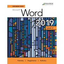 Benchmark Series Microsoft Word 2019 Level 2 by Rutkosky & NitaSeguin & DeniseRoggenkamp & AudreyRut