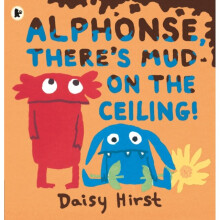 Alphonse Theres Mud on the Ceiling by Hirst & Daisy