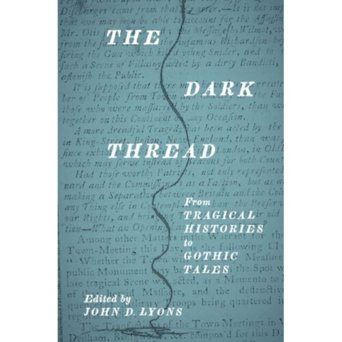 Dark Thread by Edited by John D Lyons
