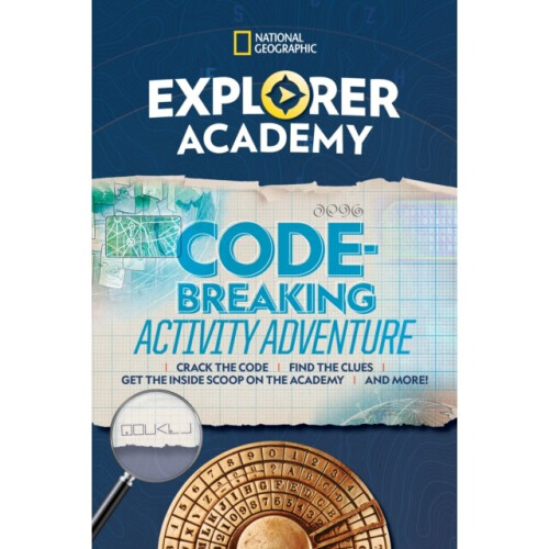 National Geographic Explorer Academy Codebreaking Adventure 1 by National Geographic Kids