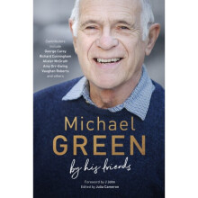 Michael Green By his friends & colleagues by Julia Cameron