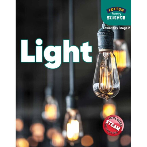 Foxton Primary Science Light Lower Key Stage 2 by Tyrrell & Nichola