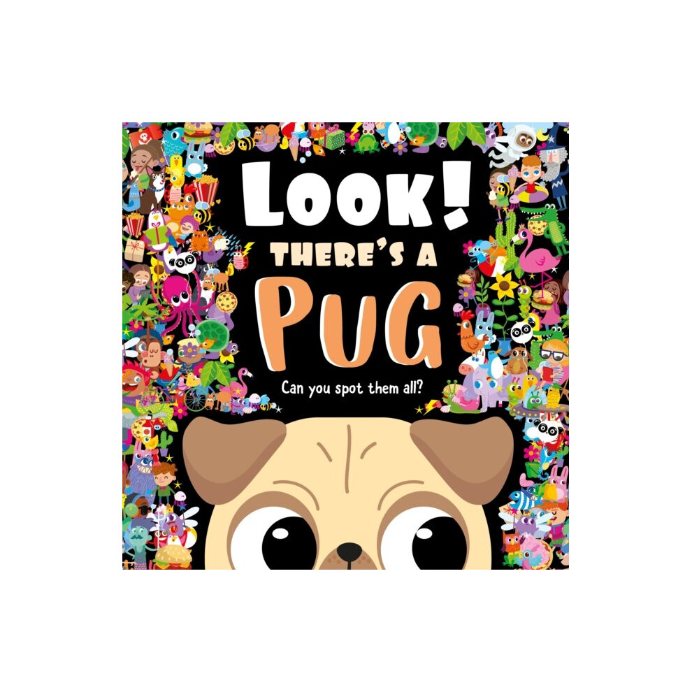 Look Theres a Pug by Igloo Books