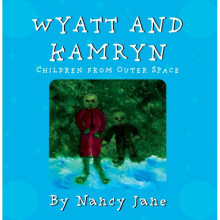Wyatt and Kamryn Children from Outer Space by Jane & Nancy