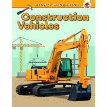 Construction Vehicles - Mighty Mechanics by Allan & John