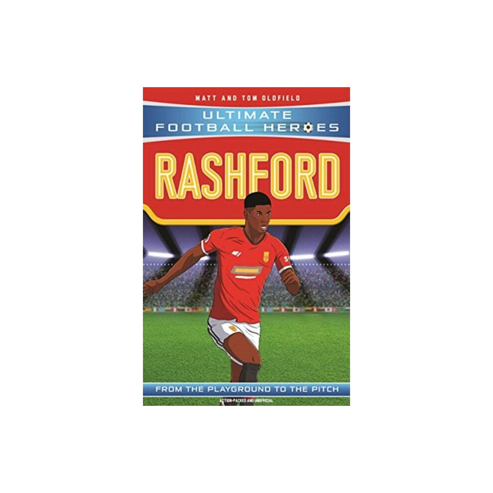 John Blake Publishing Ltd Rashford By Oldfield & Matt & Tom