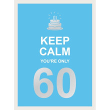Keep Calm Youre Only 60 by Publishers & Summersdale