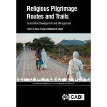Religious Pilgrimage Routes and Trails by Edited by Dr Daniel H Olsen & Edited by Associate Professo