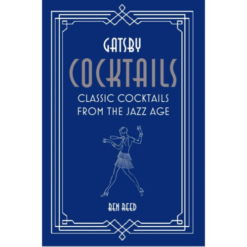 Gatsby Cocktails by Reed & Ben
