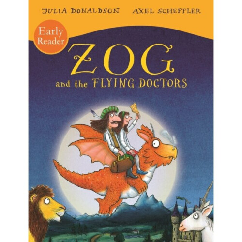 Zog and the Flying Doctors Early Reader by Donaldson & Julia