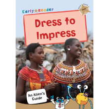 Dress to Impress by Created by Maverick Publishing & Illustrated by Jake McDonald