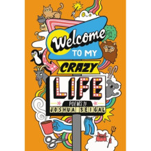 Welcome to My Crazy Life by Seigal & Joshua