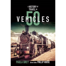 Story of Travel in 50 Vehicles by Grey & Paula