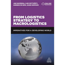 From Logistics Strategy to Macrologistics by Havenga & Professor JanWitthoeft & IlseBod & Anneke deS