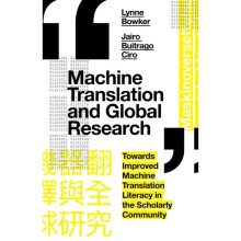 Machine Translation and Global Research by Bowker & LynneBuitrago CIro & Jairo